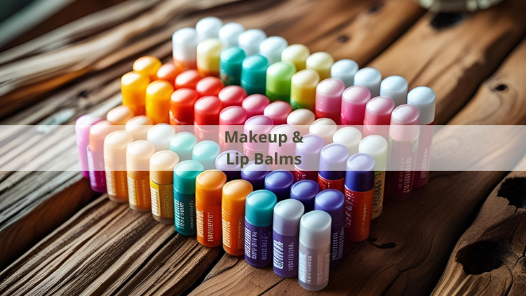 Makeup & Lip Balms